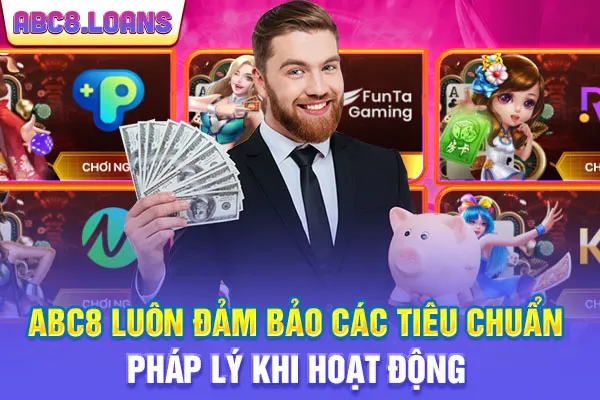 ABC8 luôn đảm bảo các tiêu chuẩn pháp lý khi hoạt động