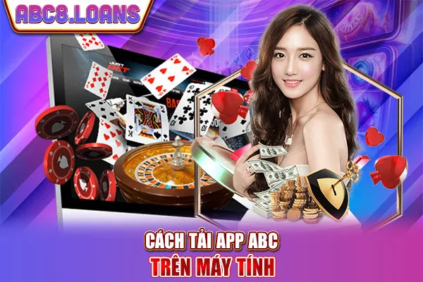 Cách tải app ABC trên máy tính