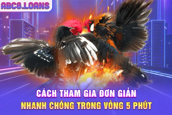 Cách tham gia đơn giản, nhanh chóng trong vòng 5 phút