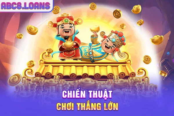 Chiến thuật chơi thắng lớn