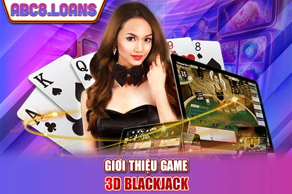Giới thiệu game 3D Blackjack