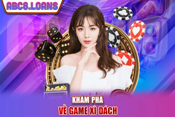 Khám phá về game xì dách