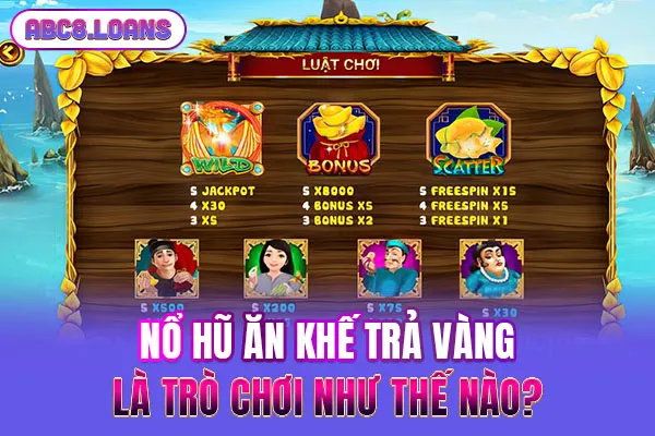 Nổ hũ Ăn khế trả vàng là trò chơi như thế nào?
