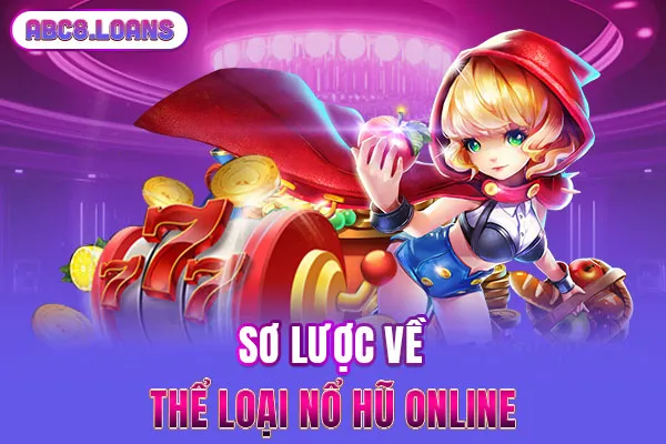 Sơ lược về thể loại nổ hũ online