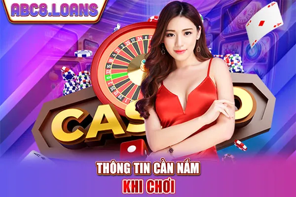 Thông tin cần nắm khi chơi