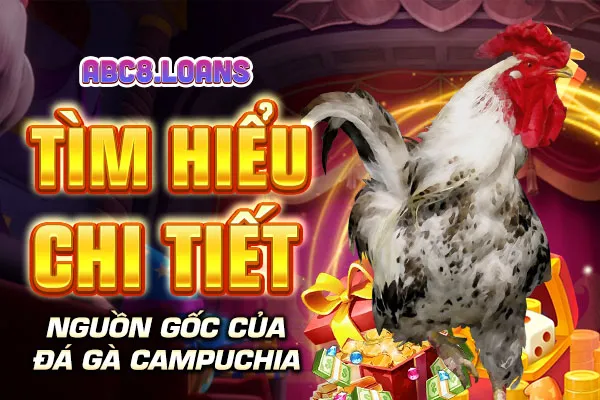 Tìm hiểu chi tiết nguồn gốc của đá gà Campuchia