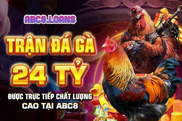 Trận đá gà 24 tỷ được trực tiếp chất lượng cao tại ABC8
