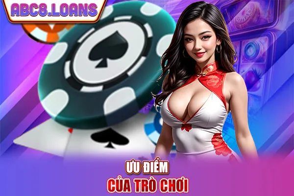 Ưu điểm của trò chơi