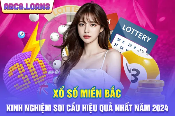 Xổ Số Miền Bắc - Kinh Nghiệm Soi Cầu Hiệu Quả Nhất Năm 2024
